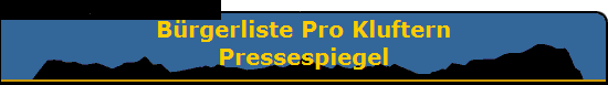 B�rgerliste Pro Kluftern
Pressespiegel